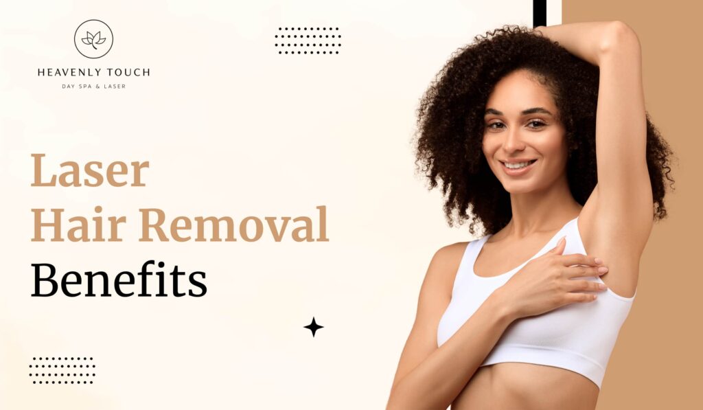 Laser Hair Removal Benefits
