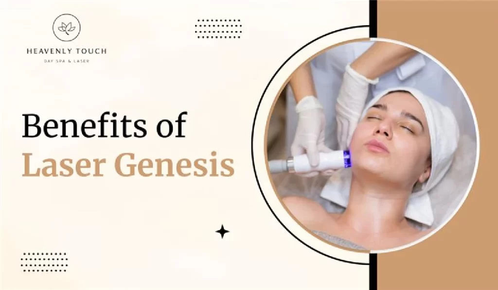 Benefits of Laser Genesis